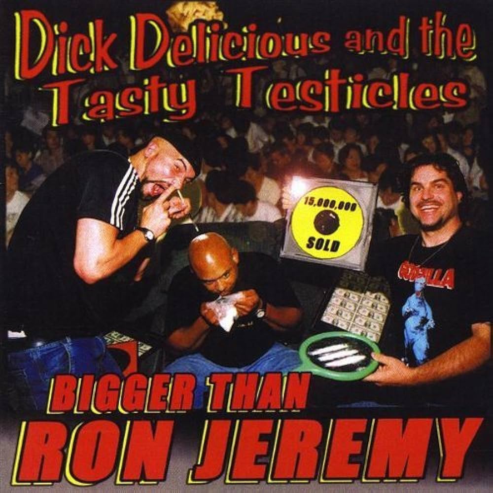 Bigger Than Ron Jeremy cover